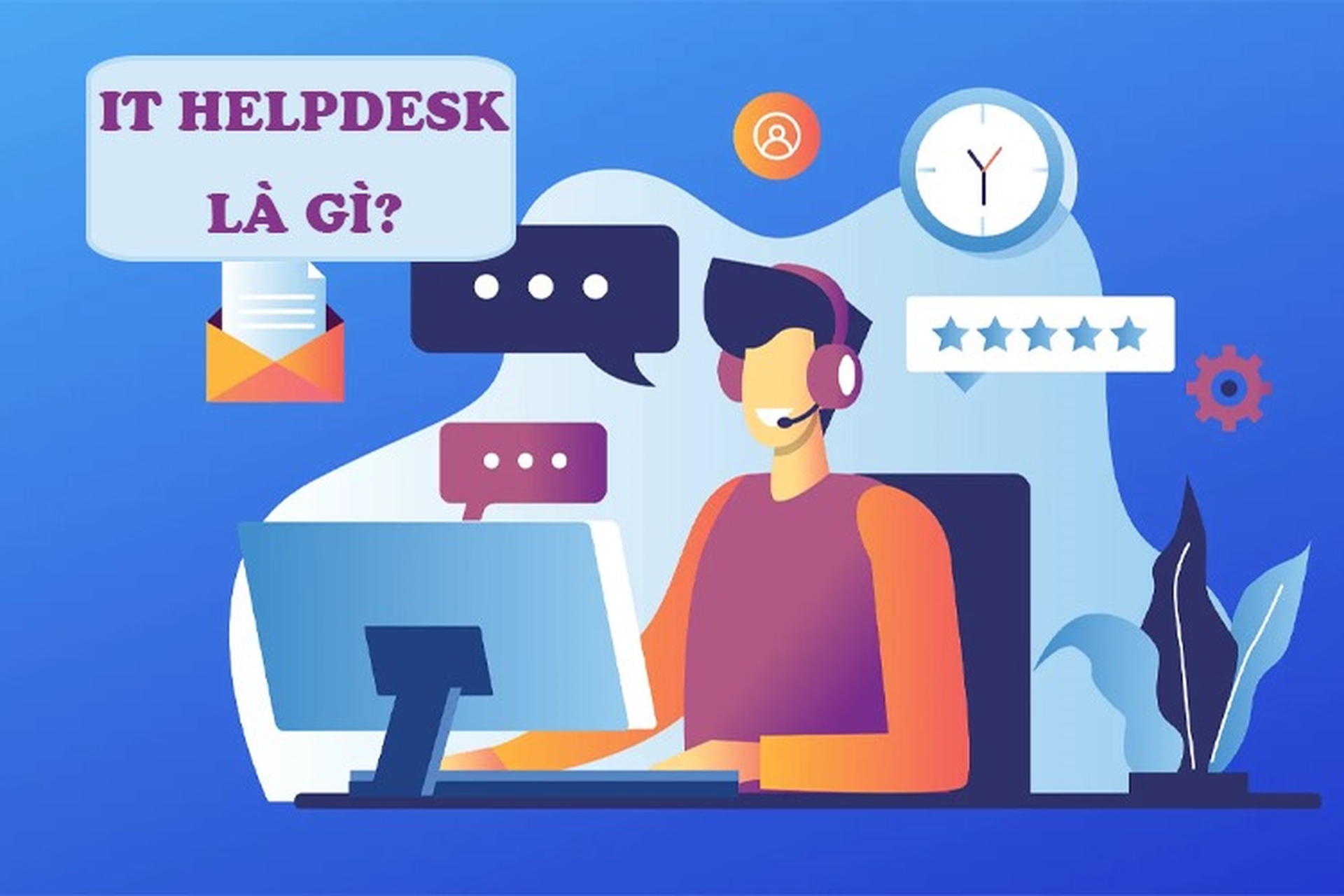 Yêu cầu vị trí IT Helpdesk